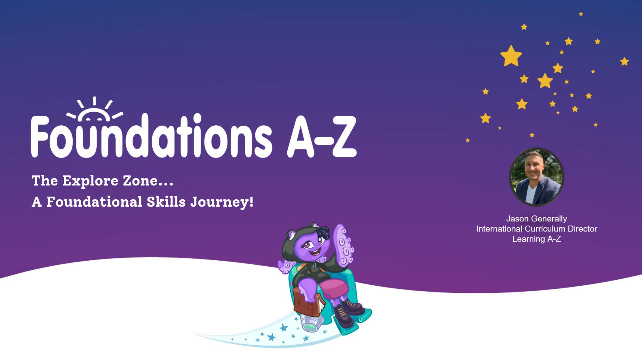Foundations A-Z Webinar Replay: “The Explore Zone”